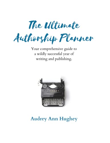 The Ultimate Authorship Planner: Your...