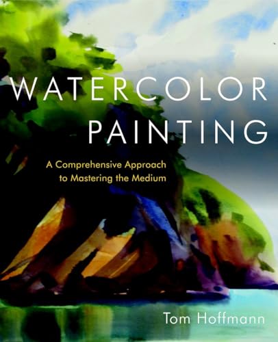 Watercolor Painting: A Comprehensive Approach to...