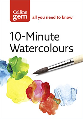 10-Minute Watercolours (Collins Gem)