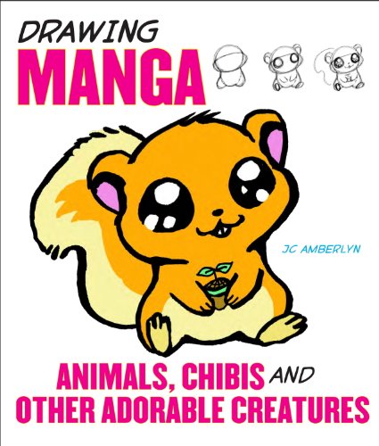 Drawing Manga Animals, Chibis, and Other Adorable...