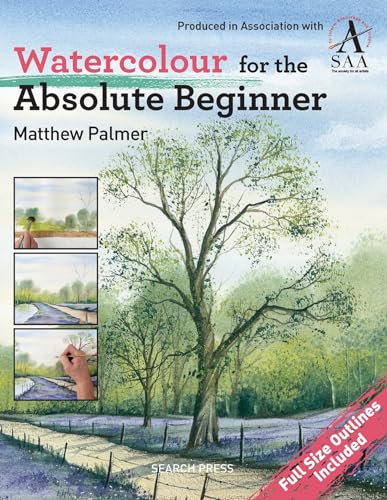 Watercolour for the Absolute Beginner: The Society...
