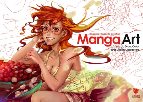 Beginner's Guide to Creating Manga Art: Learn to...