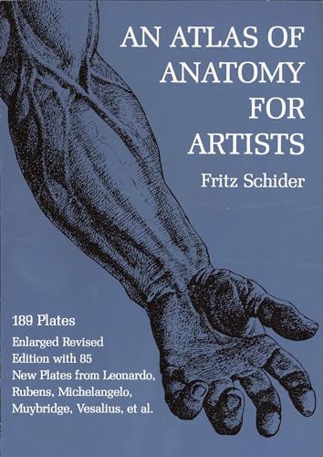 An Atlas of Anatomy for Artists: 189 Plates:...