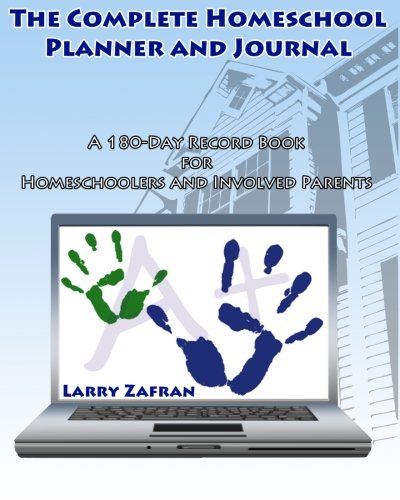 The Complete Homeschool Planner and Journal: A...